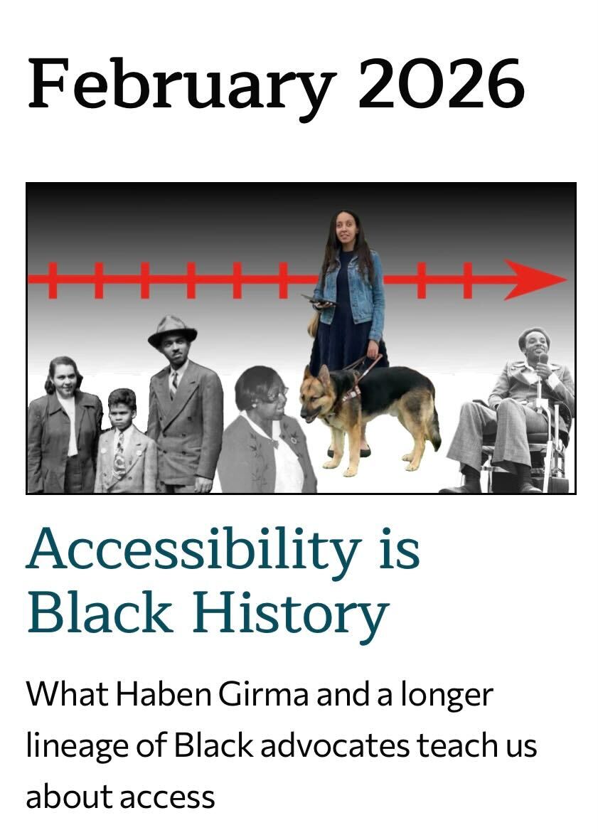 The Word February 2026 cover story, Accessibility is Black History: What Haben Girma and a longer lineage of Black advocates teach us about access